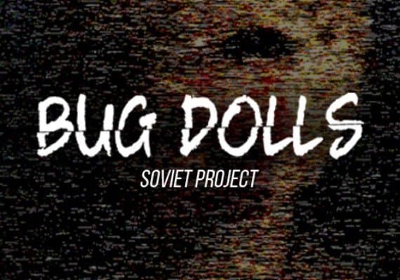 Bug Dolls: Soviet Project (PC) Steam Key - GLOBAL