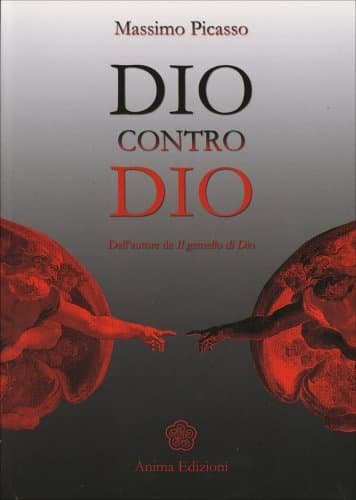 Dio Contro Dio - Massimo Picasso