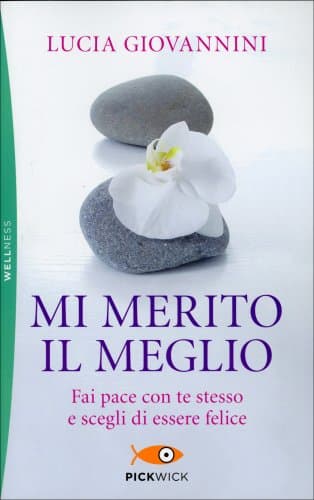 Mi Merito il Meglio - Lucia Giovannini