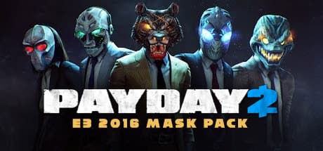 PAYDAY 2 - E3 2016 Mask Pack